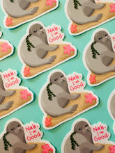 Load image into Gallery viewer, Nah I’m Good Sticker

